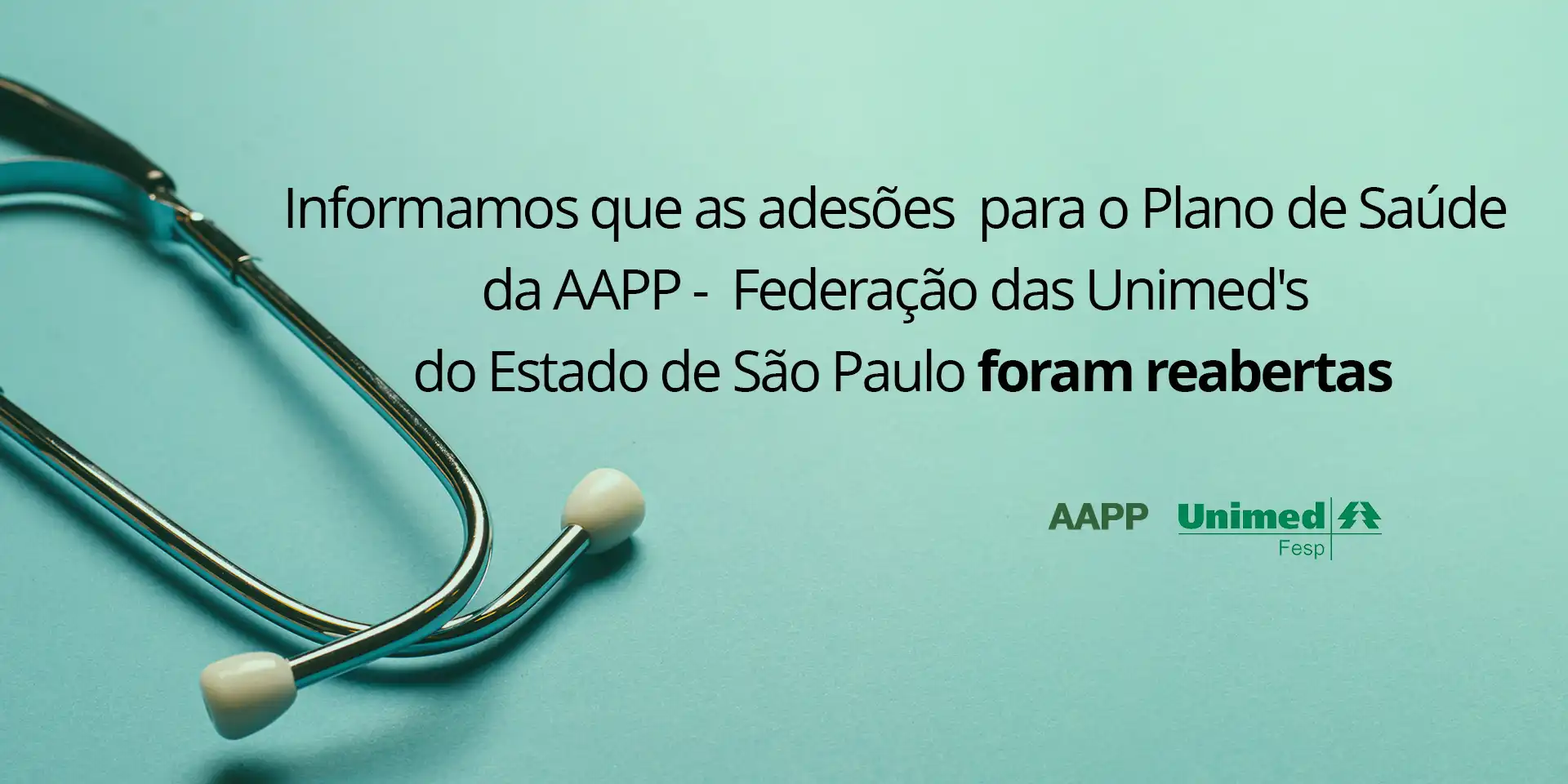 Informamos que as adesões para o Plano de Saúde da AAPP - Federação das Unimed's do Estado de São Paulo foram reabertas